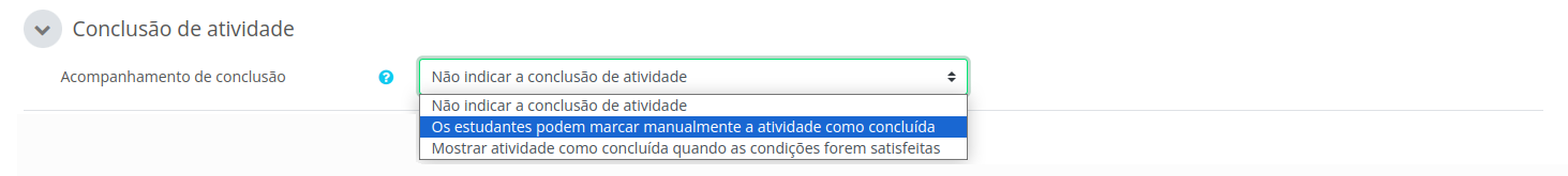 Captura de tela mostrando o campo acompanhamento de conclusão e as opções disponíveis, com a seleção de os estudantes podem marcar a atividade como concluída.