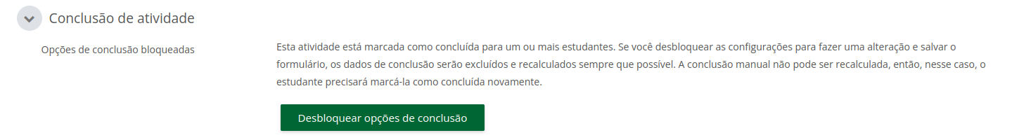 Captura de tela do aviso de bloqueio da opção de acompanhamento de conclusão de atividade, com a opção de desbloqueio.