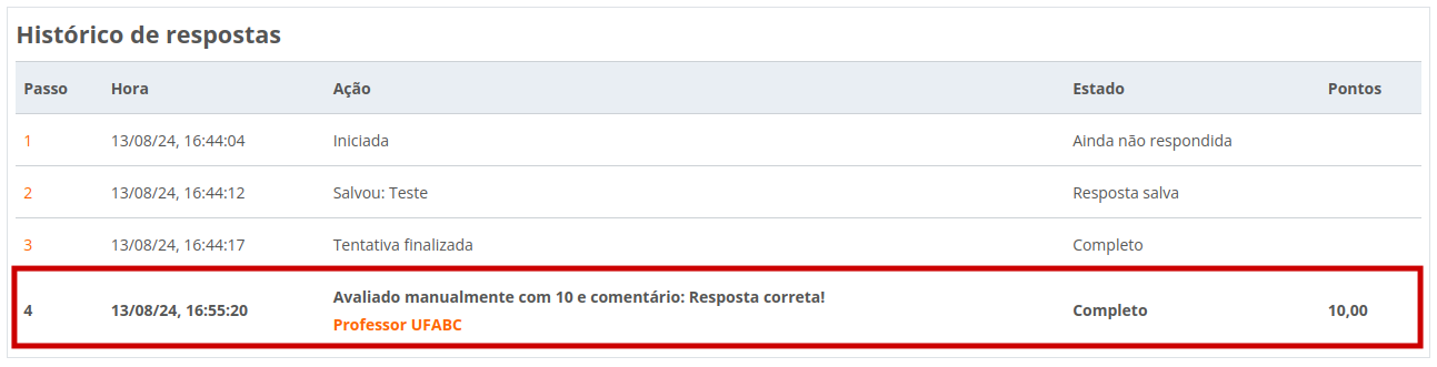 Captura de tela mostrando o histórico de respostas com as informações da avaliação como descritas acima