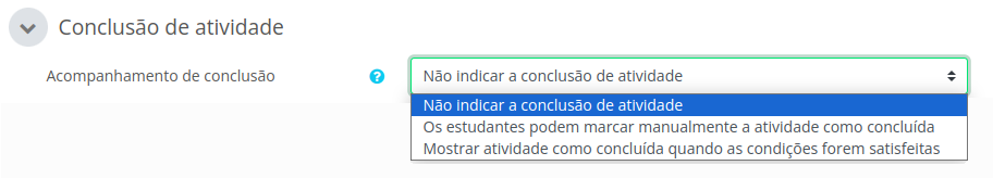 Imagem do campo Acompanhamento de conclusão e as opções disponíveis nele